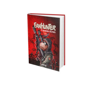FANHUNTER: 2 SEMANAS DESPUÉS