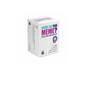 WHAT DO YOU MEME?