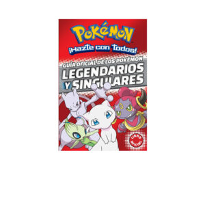 GUÍA OFICIAL DE LOS POKÉMON LEGENDARIOS Y SINGULARES