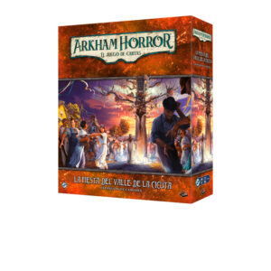LA FIESTA DEL VALLE DE LA CICUTA EXP. CAMPAÑA, ARKHAM HORROR