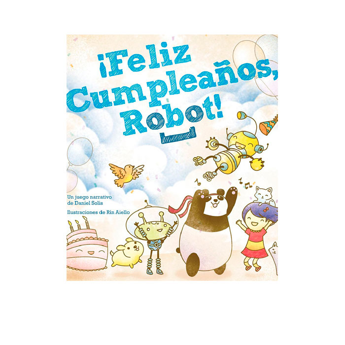 FELIZ CUMPLEAÑOS ROBOT